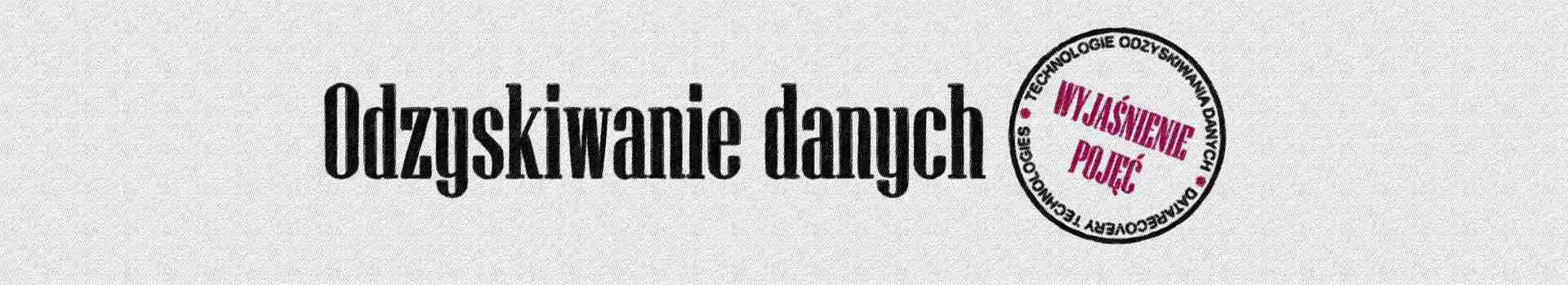 napis odzyskiwanie danych z pieczęcią wyjaśnienie pojęć